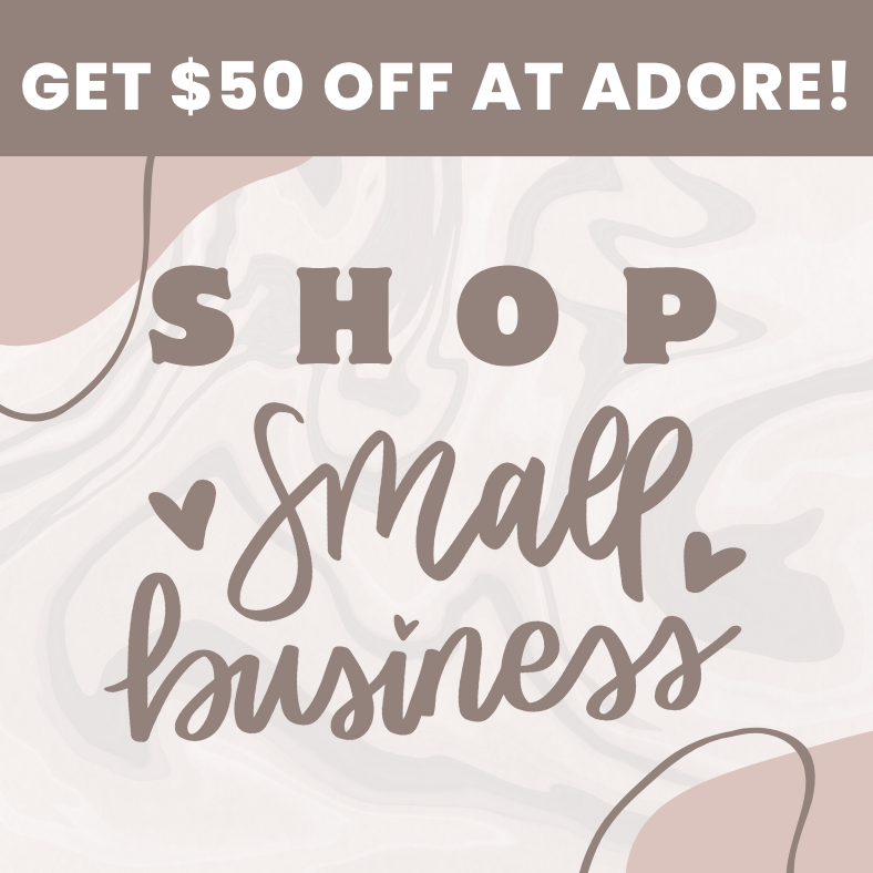 Shop Small! 🛍️ Get $50 off at Adore with Local, Small Business Receipt